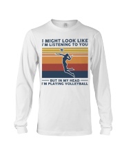 I Might Look Like I'm Listening To You Volleyball Long Sleeve Tee tile