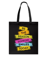 Motivation Be The Reason Someone SMILES Today Tote Bag tile