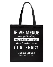 If we merge mercy with might and might with right Tote Bag tile