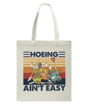 Hoeing Ain't Easy Tote Bag tile