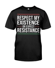 Respect My Existence Or Expect Resistance Premium Fit Mens Tee tile