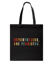 Nevertheless She Persisted Tote Bag tile