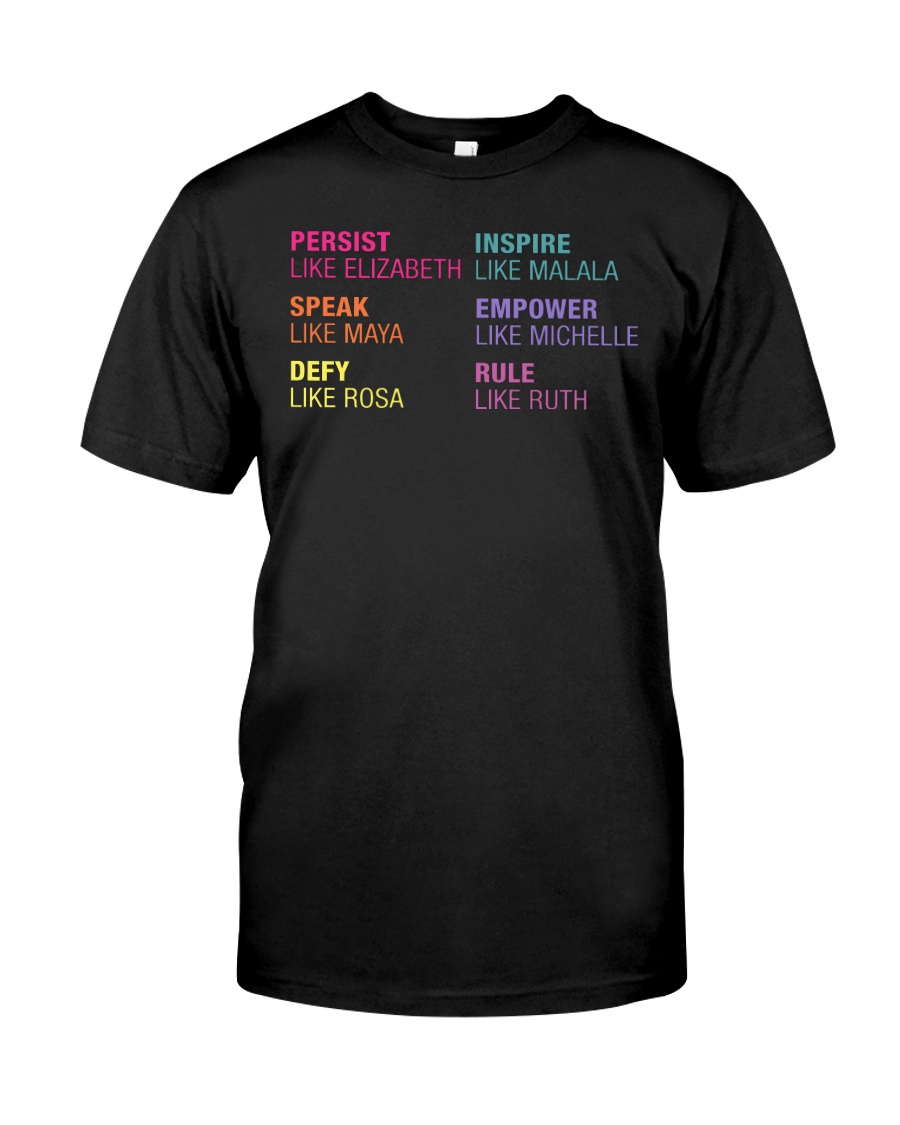 Persist Like Elizabeth Speak Like Maya Classic T-Shirt