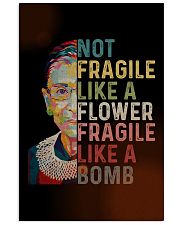 RBG Not Fragile Like A Flower Fragile Like A Bomb 11x17 Poster front