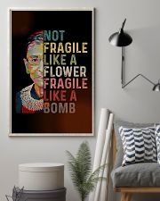 RBG Not Fragile Like A Flower Fragile Like A Bomb 11x17 Poster lifestyle-poster-1