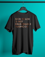 Skin Color Is Not Reasonable Suspicion Classic T-Shirt lifestyle-mens-crewneck-front-3