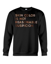 Skin Color Is Not Reasonable Suspicion Crewneck Sweatshirt tile