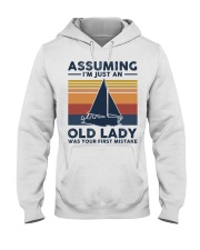 Assuming I'm Just An Old Lady - Sailing Hooded Sweatshirt tile
