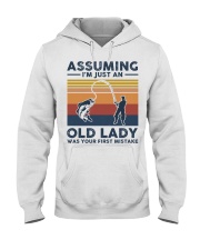 Assuming I'm Just An Old Lady - Fishing Hooded Sweatshirt tile