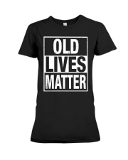 Old Lives Matter Premium Fit Ladies Tee tile