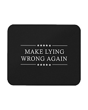 Make Lying Wrong Again Mousepad tile