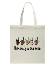 Humanity Is Our Race Tote Bag tile