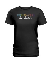 Human - Kind Be Both Ladies T-Shirt tile