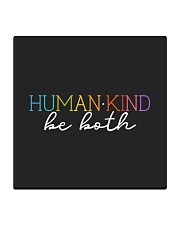 Human - Kind Be Both Square Coaster tile
