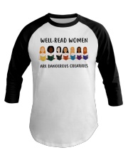 Well-read Women Are Dangerous Creatures Baseball Tee thumbnail
