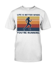 Life Is Better When You're Running Classic T-Shirt tile
