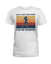 Life Is Better When You're Running Ladies T-Shirt tile