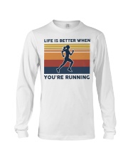 Life Is Better When You're Running Long Sleeve Tee tile
