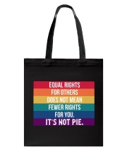 Equal Rights - It's Not Pie Tote Bag tile