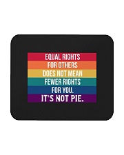 Equal Rights - It's Not Pie Mousepad tile