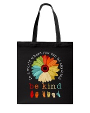 In A World Where You Can Be Anything - Be Kind Tote Bag tile
