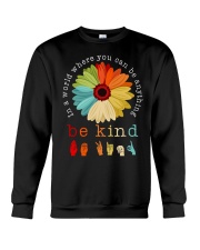 In A World Where You Can Be Anything - Be Kind Crewneck Sweatshirt tile