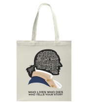 A HAM - Who Lives Who Dies Who Tells Your Story Tote Bag tile