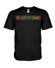 Be Gay Do Crime V-Neck T-Shirt tile