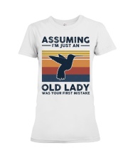 Assuming I'm Just An Old Lady - Hummingbird Premium Fit Ladies Tee tile