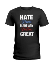 Hate Never Made Any Nation Great Ladies T-Shirt tile