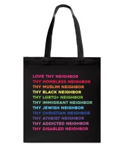 Love Thy Neighbor Tote Bag tile