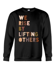 We Rise By Lifting Others Crewneck Sweatshirt tile