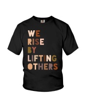 We Rise By Lifting Others Youth T-Shirt tile