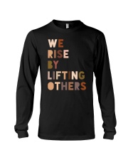 We Rise By Lifting Others Long Sleeve Tee tile