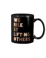 We Rise By Lifting Others Mug tile