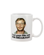 I Eat Guys Like You For Breakfast Mug front