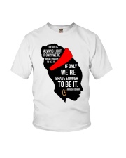 There is always light Youth T-Shirt tile