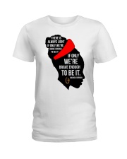 There is always light Ladies T-Shirt tile
