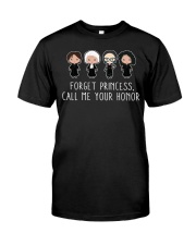 Forget Princess Call Me Your Honor Premium Fit Mens Tee tile