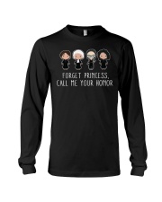Forget Princess Call Me Your Honor Long Sleeve Tee tile