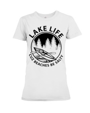 Lake Life Cuz Beaches Be Salty Premium Fit Ladies Tee tile