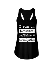 I Run On Feminism Caffeine And Social Justice Ladies Flowy Tank tile