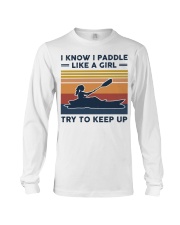 I Know I Paddle Like A Girl - Kayaking Retro Long Sleeve Tee tile