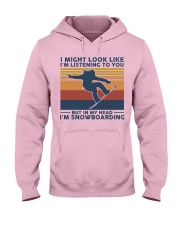 I Might Look Like I'm Listening To You Hooded Sweatshirt front