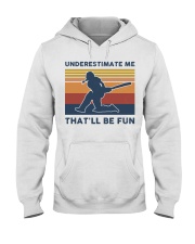 Underestimate Me That'll Be Fun - Cricket Hooded Sweatshirt tile