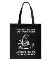 Some Days You Just Have To Put On The Hat Tote Bag tile