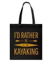 Kayaking - I'd Rather Be Kayaking Tote Bag tile