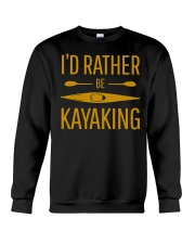 Kayaking - I'd Rather Be Kayaking Crewneck Sweatshirt tile