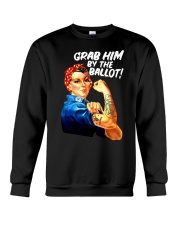 Grab Him By The Ballot Crewneck Sweatshirt tile