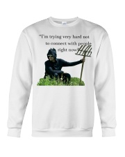 I'm Trying Very Hard Not To Connect With People Crewneck Sweatshirt tile